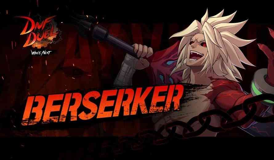 Nexon S DNF Duel Latest Trailer Highlights The Fearless Berserker