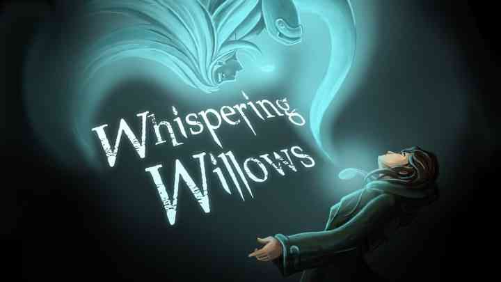Whispering Willows instal the new for android