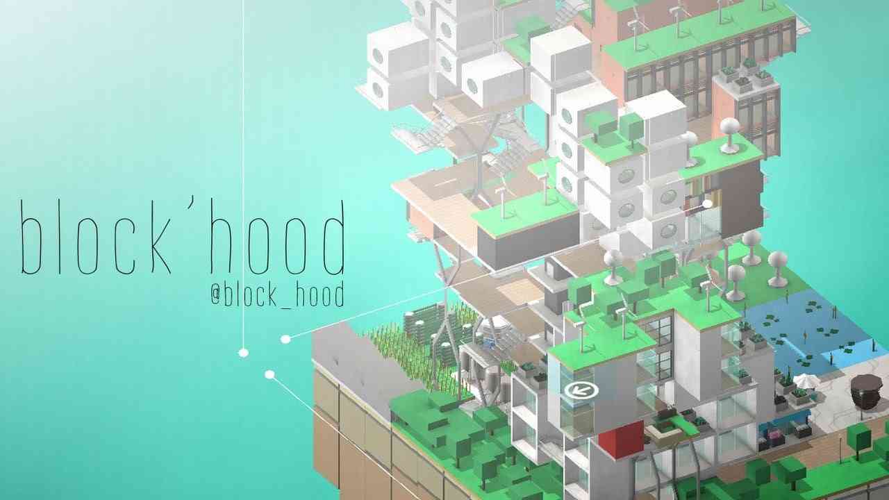 Block’hood Preview - A Unique Take On Building Games - COGconnected