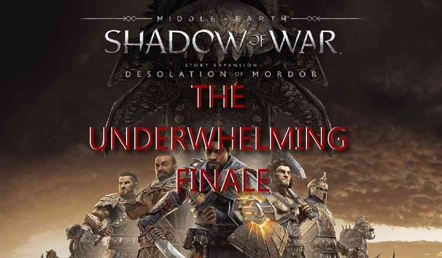 Shadow Of War Desolation Of Mordor DLC Ultimately Disappoints Shadow Of War Desolation Of Mordor DLC Ultimately Disappoints