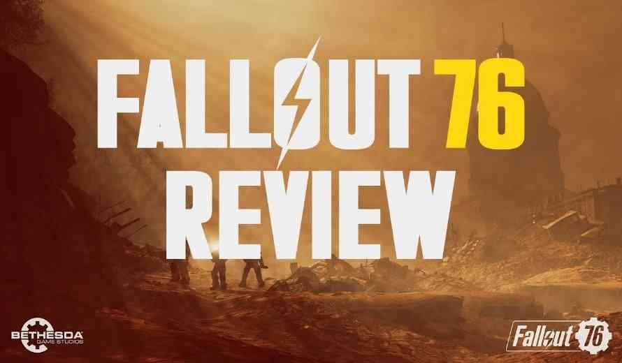 Fallout 76 Video Review - Nuclear Wasteland