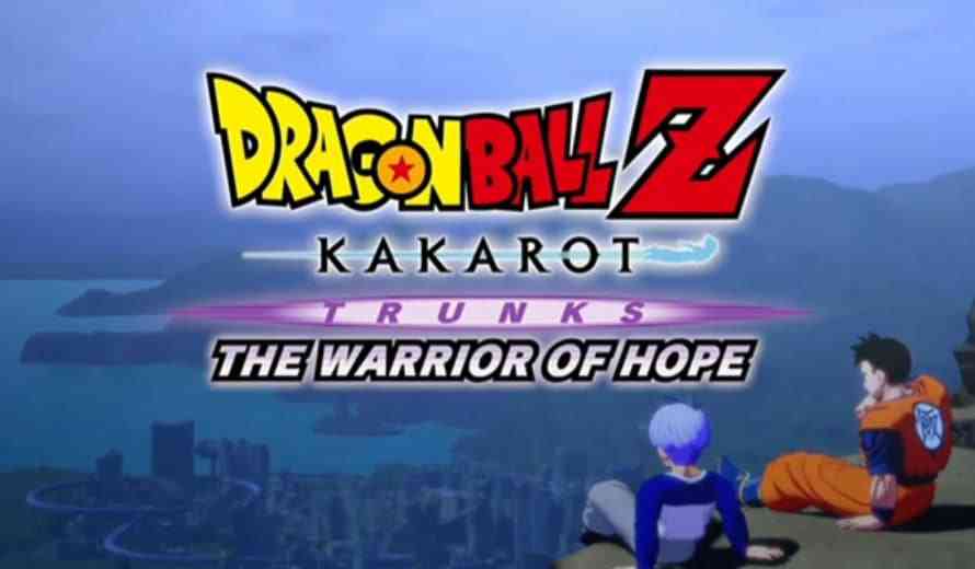 Dragon Ball Z Kakarot Dlc Trunks The Warrior Of Hope Announced