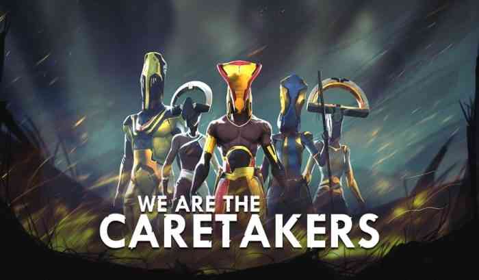 We Are Caretakers