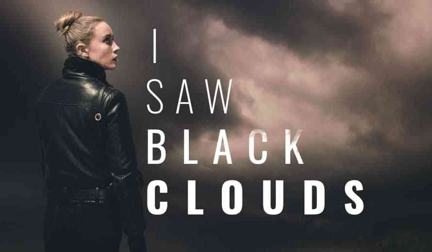 i saw black clouds endings