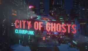 Cloudpunk city of ghosts прохождение