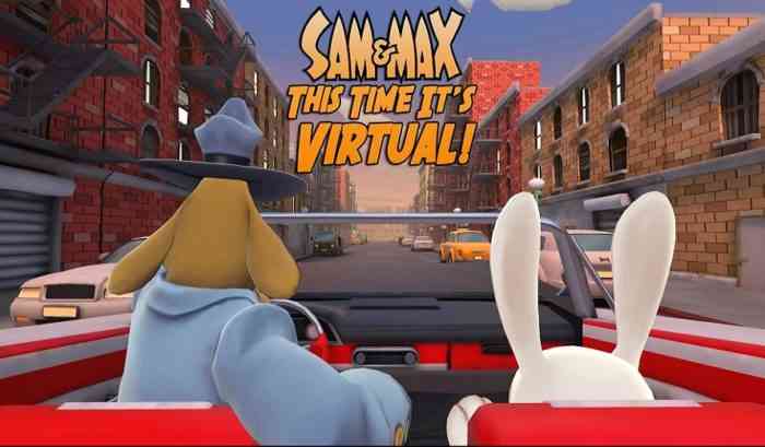 Sam and Max: This Time It's Virtual