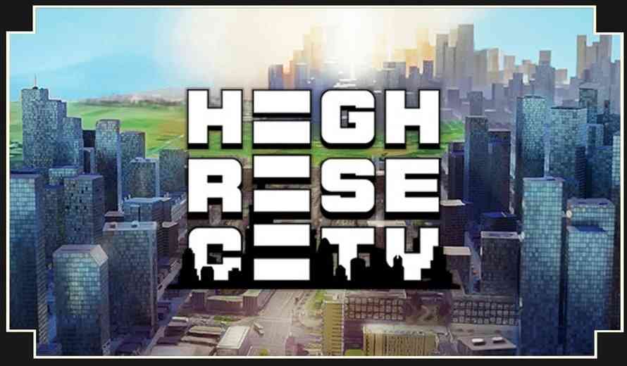 Highrise City Early access