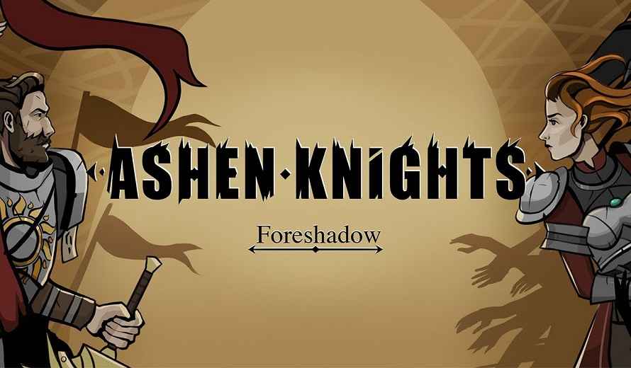 Ashen Knights Foreshadow