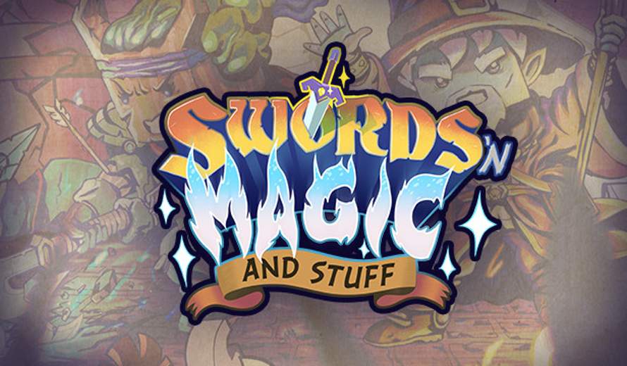 Swords ‘n Magic and Stuff
