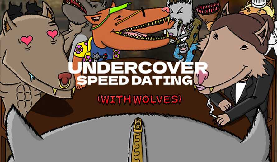 Undercover Speed Dating (With Wolves)