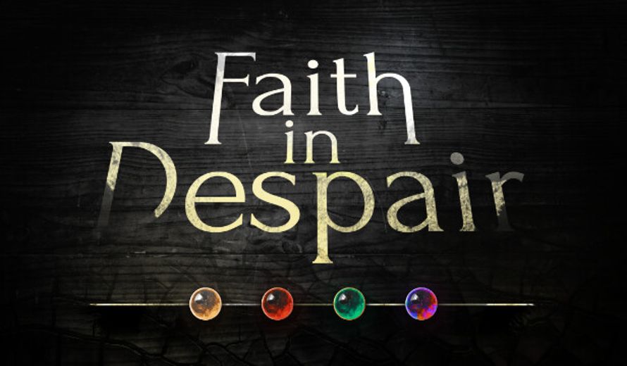 Faith in Despair