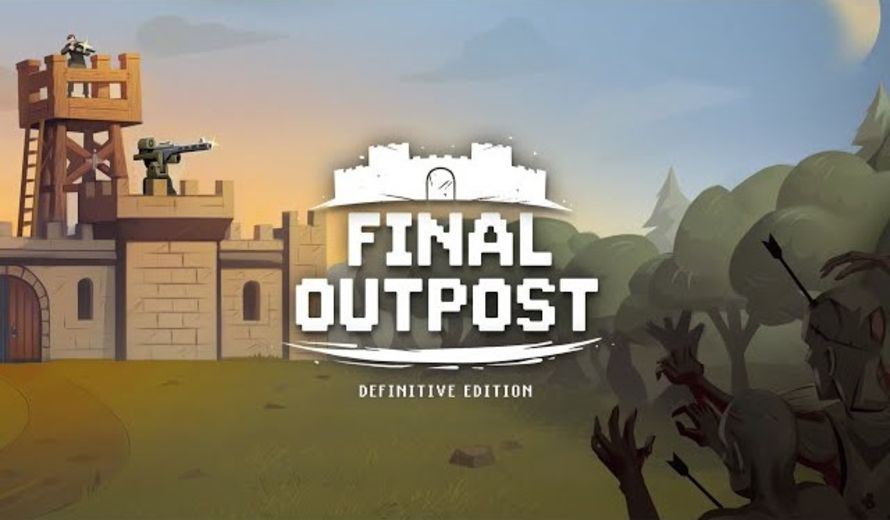 Final Outpost: Definitive Edition Demo Is Out Now on Steam